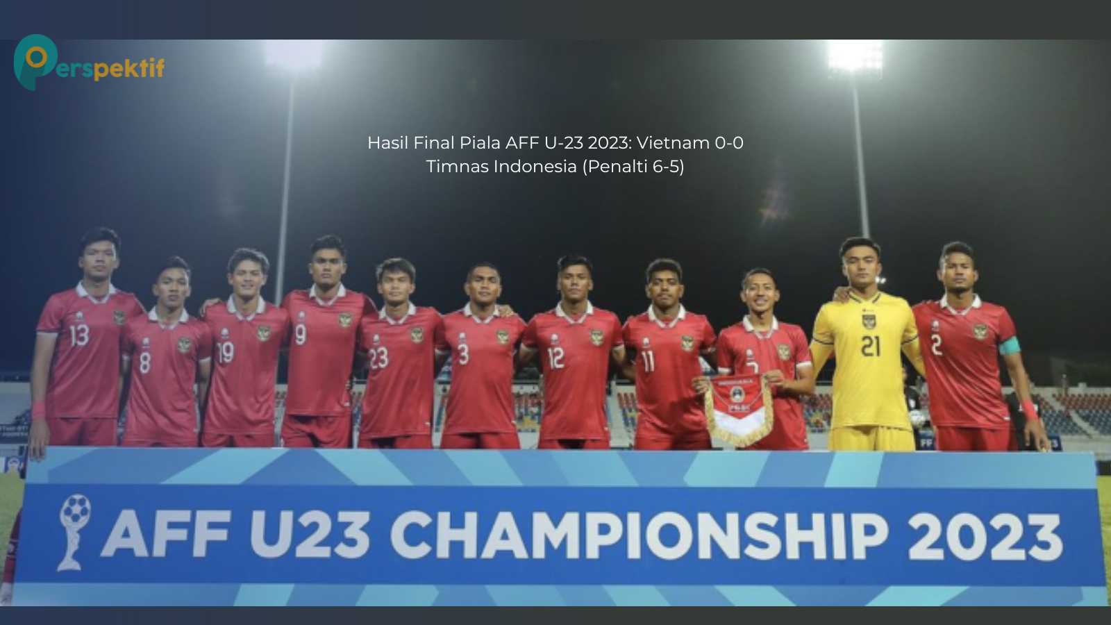 Hasil Final Piala AFF U-23 2023: Vietnam 0-0 Timnas Indonesia (Penalti 6-5)